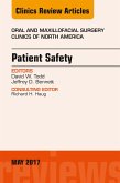 Patient Safety, An Issue of Oral and Maxillofacial Clinics of North America (eBook, ePUB)