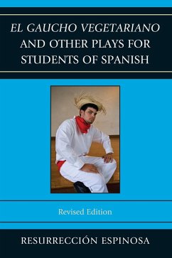Cover El gaucho vegetariano and Other Plays for Students of Spanish (eBook, ePUB)