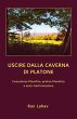 Uscire dalla caverna di Platone - Bild 1
