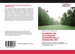 Cambios de circulación atmosférica y radiación UV - Lomas, Alejandro;Torrijo, Ricardo