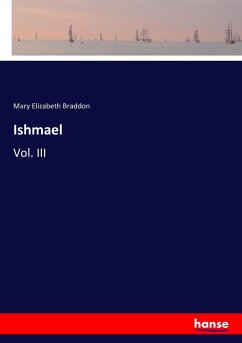 Ishmael - Braddon, Mary E.