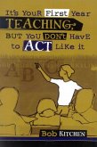 It's Your First Year Teaching, But You Don't Have to Act Like It (eBook, ePUB)