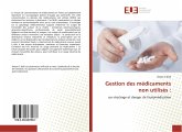 Gestion des médicaments non utilisés :