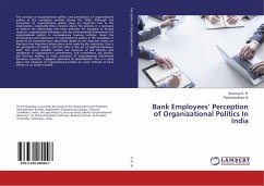 Bank Employees¿ Perception of Organizational Politics In India - K. R., Sowmya;N., Panchanatham