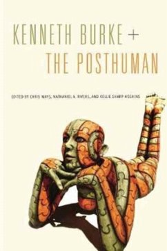 Cover Kenneth Burke + The Posthuman