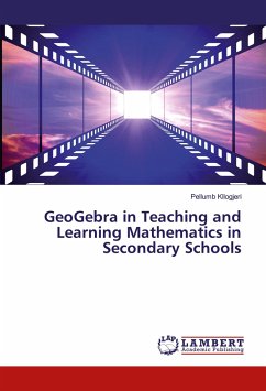GeoGebra in Teaching and Learning Mathematics in Secondary Schools - Kllogjeri, Pellumb