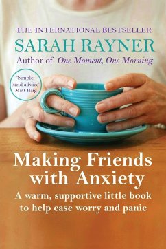 Making Friends with Anxiety - Rayner, Sarah