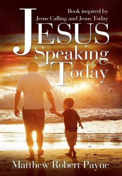 Jesus Speaking Today - Payne, Matthew Robert