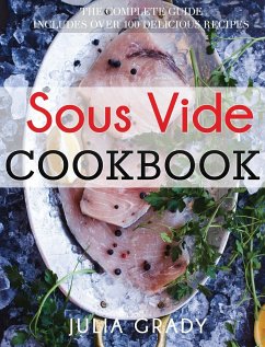 Sous Vide Cookbook - Grady, Julia