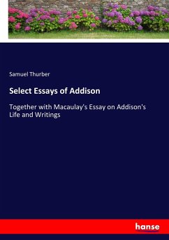 Select Essays of Addison - Thurber, Samuel