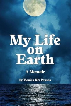 My Life on Earth - Paxson, Monica Rix