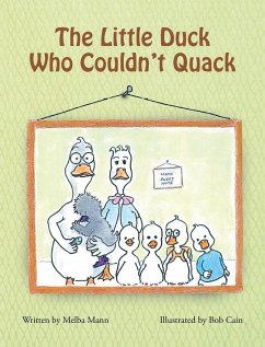 The Little Duck Who Couldn't Quack - Mann, Melba