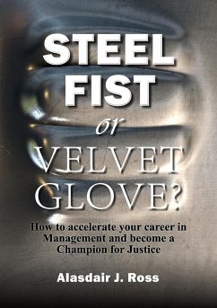 STEEL FIST OR VELVET GLOVE? - Ross, Alasdair J.