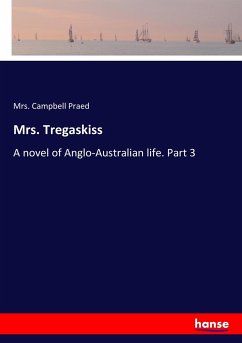 Mrs. Tregaskiss - Praed, Mrs. Campbell