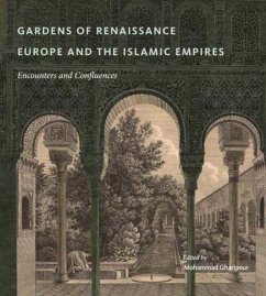 Cover Gardens of Renaissance Europe and the Islamic Empires
