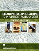 Smartphone Applications to Influence Travel Choices: Practices and Policies: Practices and Policies