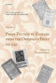 The Oxford History of the Novel in English: Volume 1: Prose Fiction in English from the Origins of Print to 1750