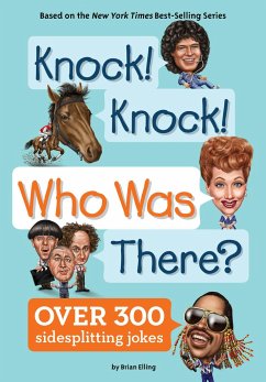 Knock! Knock! Who Was There? - Elling, Brian; Who Hq