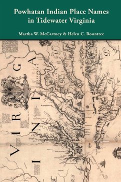 Powhatan Indian Place Names in Tidewater Virginia - McCartney, Martha W; Rountree, Helen C