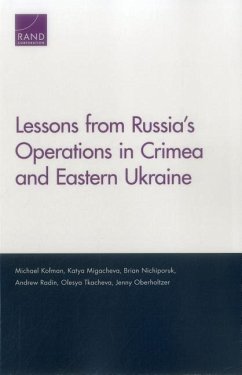Lessons from Russia's Operations in Crimea and Eastern Ukraine - Kofman, Michael; Migacheva, Katya; Nichiporuk, Brian