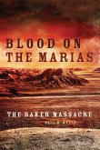 Blood on the Marias: The Baker Massacre