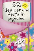 52 attività per una festa in pigiama 52 attività per una festa in pigiama
