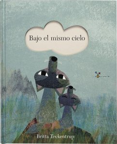 Bajo El Mismo Cielo - Teckentrup, Britta