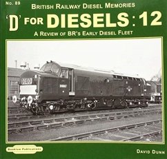 D for Diesels : 12 - Dunn, David