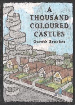 A Thousand Coloured Castles - Brookes, Gareth