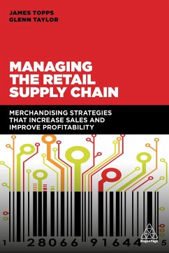 Managing the Retail Supply Chain - Taylor, Glenn;Topps, James