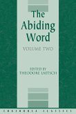 The Abiding Word, Volume 2 The Abiding Word, Volume 2