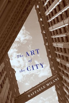 The Art of the City - Milani, Raffaele