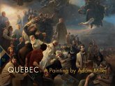 Quebec: A Painting by Adam Miller