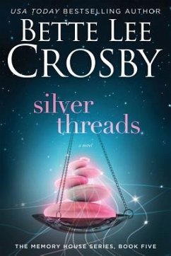 Silver Threads: Memory House Collection - Crosby, Bette Lee