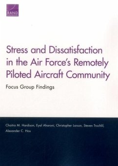 Stress and Dissatisfaction in the Air Force's Remotely Piloted Aircraft Community - Hardison, Chaitra M; Aharoni, Eyal; Larson, Christopher