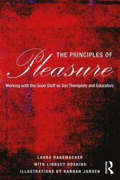 The Principles of Pleasure - Rademacher, Laura; Hoskins, Lindsey