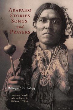 Arapaho Stories, Songs and Prayers