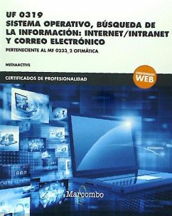 Sistema operativo, búsqueda de la información : internet-intranet y correo electrónico - Mediaactive
