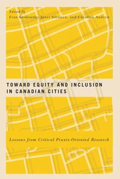 Toward Equity and Inclusion in Canadian Cities: Lessons from Critical Praxis-Oriented Research Volume 8