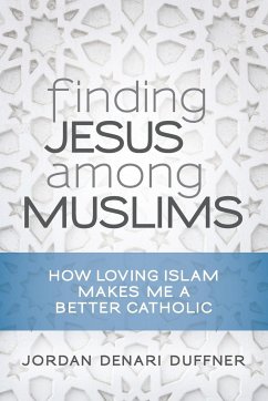 Finding Jesus Among Muslims - Duffner, Jordan Denari