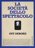 La società dello spettacolo-Commentari sulla società dello spettacolo La società dello spettacolo-Commentari sulla società dello spettacolo