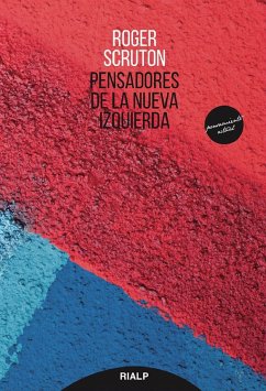 Pensadores de la nueva izquierda - Scruton, Roger; Carabante, José María