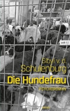 Die Hundefrau - Schulenburg, Sibyl von der