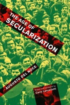 The Age of Secularization - Del Noce, Augusto