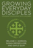 Growing Everyday Disciples: Covenant Discipleship with Children