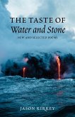 The Taste of Water and Stone: New and Selected Poems