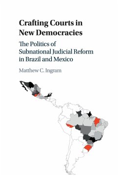 Crafting Courts in New Democracies - Ingram, Matthew C.