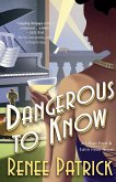 Dangerous to Know