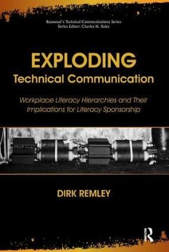 Exploding Technical Communication - Dirk, Remley; Sides, Charles