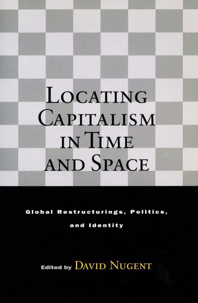 Locating Capitalism in Time and Space Locating Capitalism in Time and Space